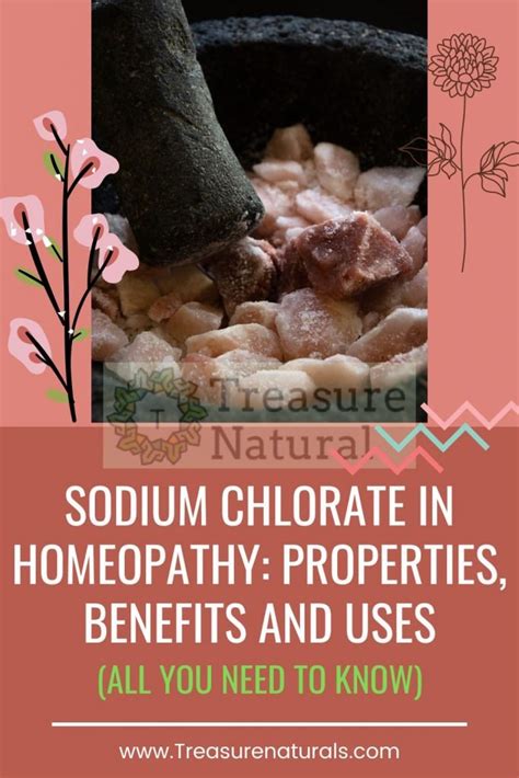 Sodium Chlorate in homeopathy: properties, benefits and uses (all you ...