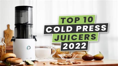 The Top 10 Best Cold Press Juicers to Buy in 2022 - Juice Fast