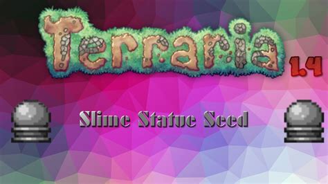 Terraria 1.4 Slime statue seed! - YouTube