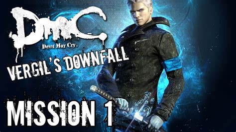 Devil May Cry - Vergil's Downfall - Mission 1 Playthrough TRUE-HD ...