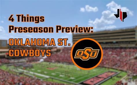 4 Things Preseason Preview: Oklahoma State Cowboys – Staking The Plains