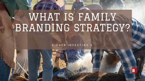 What is Family Branding Strategy?