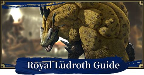 Sunbreak | Royal Ludroth Guide - Weakness & Obtainable Items | Monster ...