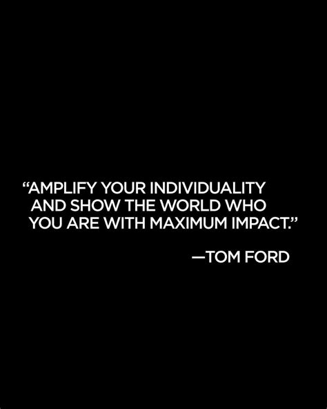 Tom Ford Quotes - ShortQuotes.cc