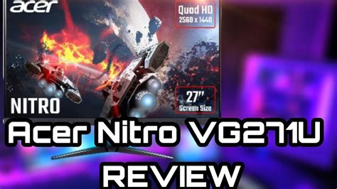 Acer Nitro VG271U Review ll BEST BUDGET MONITOR || - YouTube