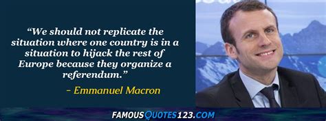 Emmanuel Macron Quotes on People, World, Work and Greatness