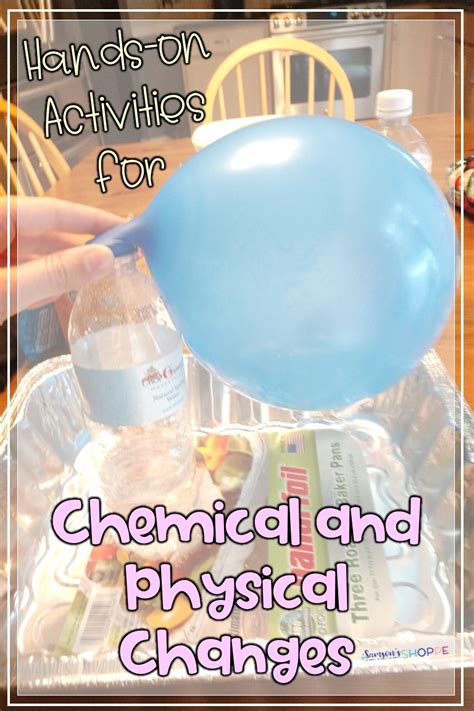 Five Physical and Chemical Changes Experiments - Teaching Muse