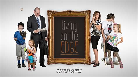 Living on the Edge – Church Sermon Series Ideas