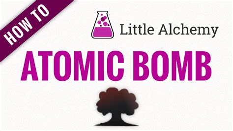 How to make ATOMIC BOMB in Little Alchemy - YouTube