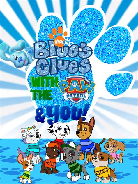 Blue's Clues With The PAW Patrol And You by OthaBland on DeviantArt