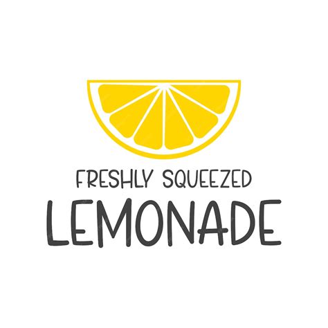 Premium Vector | Freshly squeezed lemonade funny slogan inscription lemon vector quotes lemonade ...