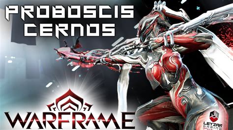 Proboscis Cernos Build 2020 (Guide) - It's Cer-no No.5! (Warframe ...