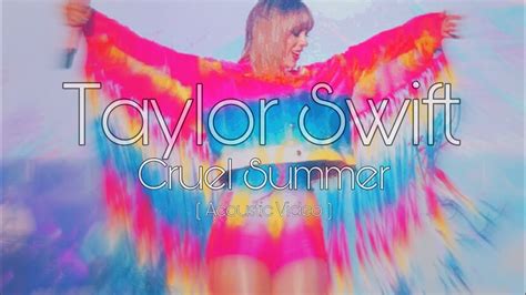 Taylor Swift - Cruel Summer (Acoustic Music Video) - YouTube