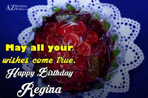 Happy Birthday Regina - AZBirthdayWishes.com