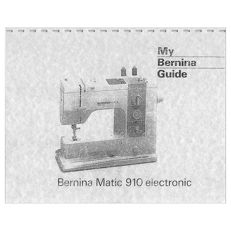 Bernina 910 Instruction Manual