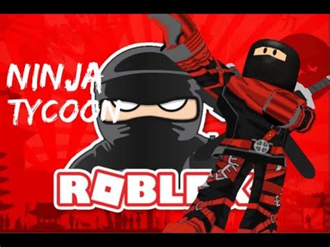 Roblox Ninja Tycoon 24 minute (Gameplay) - YouTube