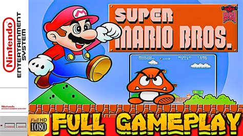 Super Mario Bros. (NES) Full Gameplay in 1080p / 60fps # RETRO GAMING ...