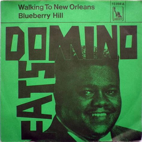 Fats Domino - Walking To New Orleans / Blueberry Hill (1968, Vinyl ...