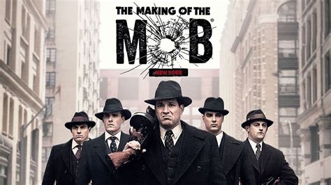 Watch The Making of The Mob Online - Full Episodes - All Seasons - Yidio