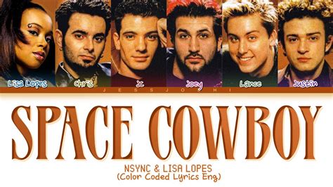 *NSYNC Ft. Lisa "Left Eye" Lopes - Space Cowboy (Color Coded Lyrics Eng ...