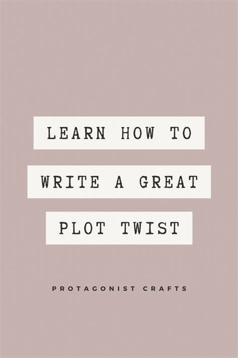 Plot twist ideas and tips | Best plot twists, Writing plot, Novel ...