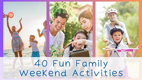 40 Fun Family Weekend Activities | TinyBrilliantHumans