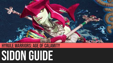 Hyrule Warriors: Age of Calamity - Sidon Guide