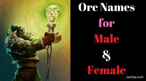 358 Best Orc Names For Male & Female [Half, Famous]