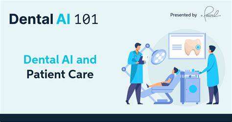 Dental AI and Patient Care