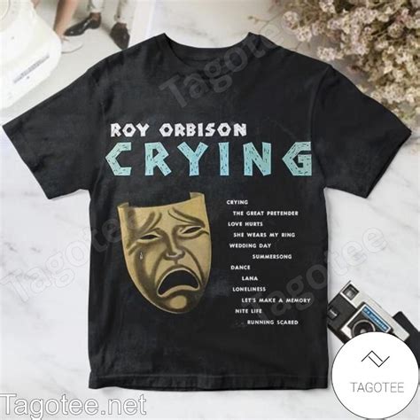 Roy Orbison Crying Album Cover Shirt - Tagotee