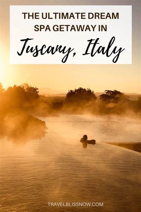 This Dreamy Tuscany Spa Resort is the Ultimate Place to Relax - Travel Bliss Now