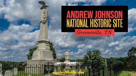 Andrew Johnson National Historic Site - Our Wander-Filled Life