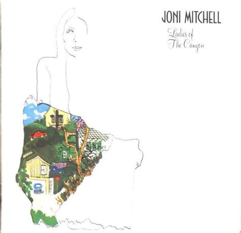 Joni Mitchell - Ladies Of The Canyon (CD, Album, Reissue) | Discogs