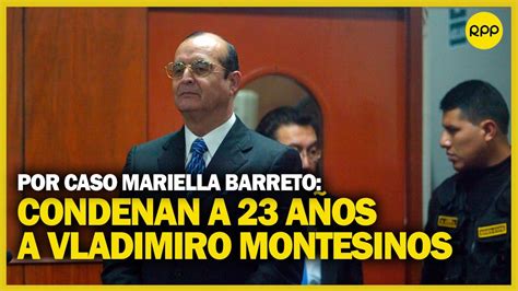 Vladimiro Montesinos: Poder Judicial lo condenó a 23 años de prisión ...