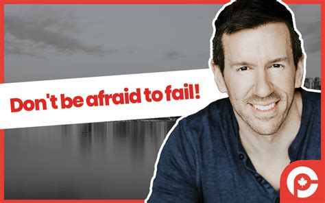 Don’t be afraid to fail - Canada's Podcast