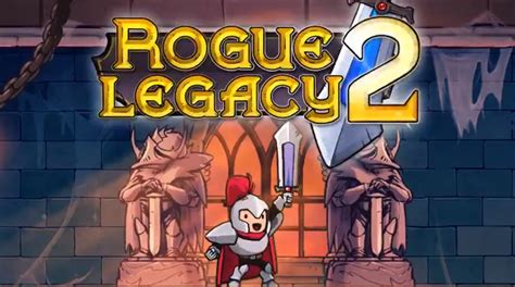 Rogue Legacy 2 Walkthrough and Guide