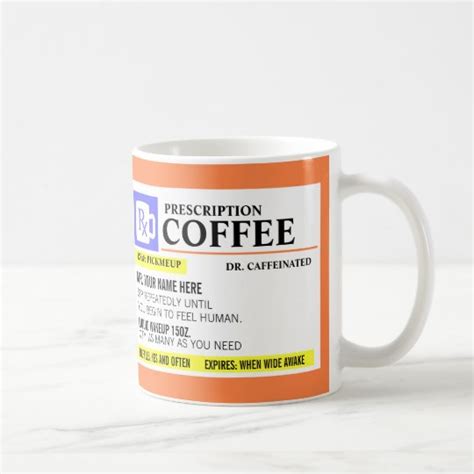 Funny Prescription Coffee Mug | Zazzle