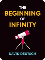 The Beginning of Infinity by David Deutsch: Overview | Shortform Books