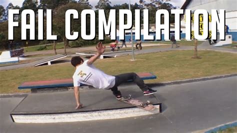 SKATE FAIL COMPILATION - YouTube