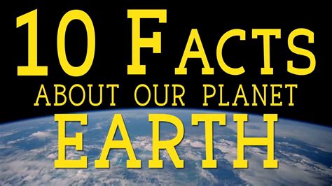 10 Facts About Our Planet Earth - YouTube