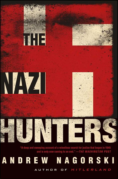 The Nazi Hunters | Book by Andrew Nagorski | Official Publisher Page ...