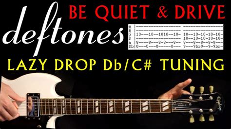 Deftones Be Quiet and Drive Lazy Drop Db Guitar Tab Lesson / Tabs Cover aka Far away - YouTube