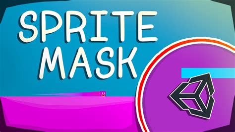 HOW TO USE SPRITE MASK IN UNITY - YouTube