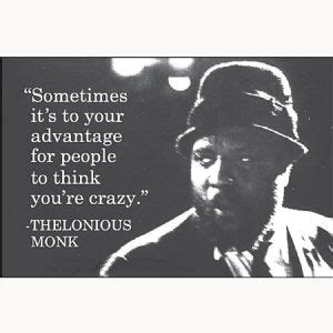 Thelonious Monk Quotes. QuotesGram