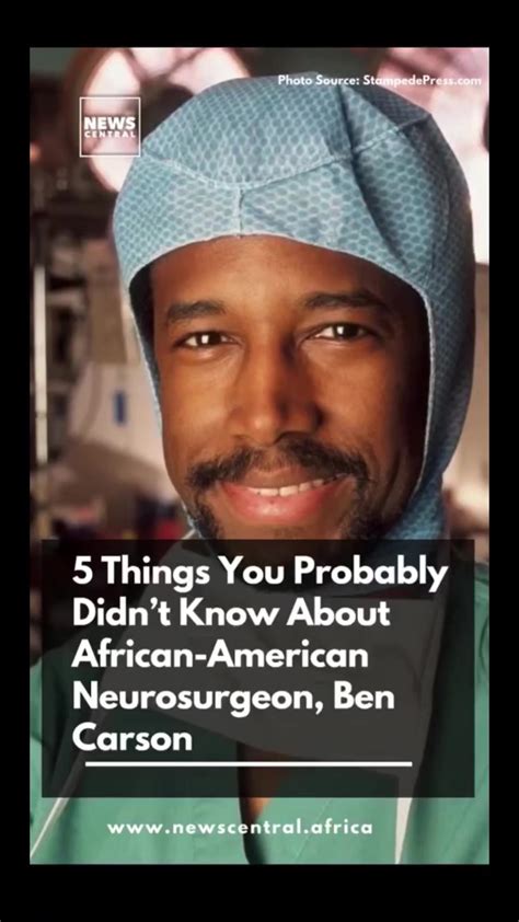 Meet Ben Carson, an African American Neurosurgeon popular for leading a surgical team that ...