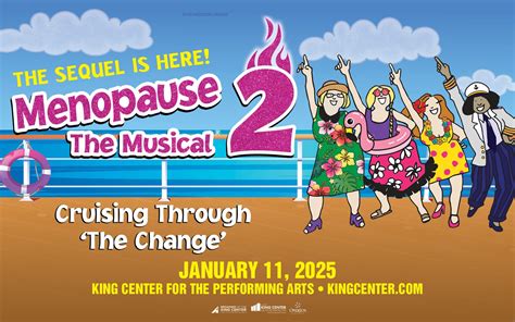 Menopause The Musical 2 | King Center