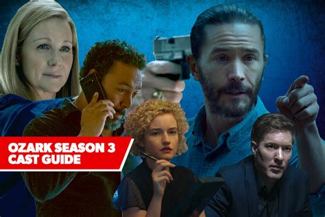 Ozark Season 3 Cast Guide