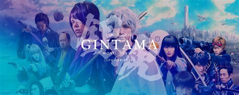 Gintama Live-Action Movie Review [Spoiler-Free] | Yatta-Tachi