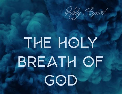 Holy Spirit, The Holy Breath of God - Logos Sermons