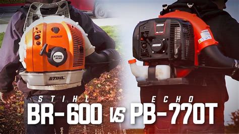 Stihl BR-600 vs. Echo PB-770T | Which Is Better? - YouTube